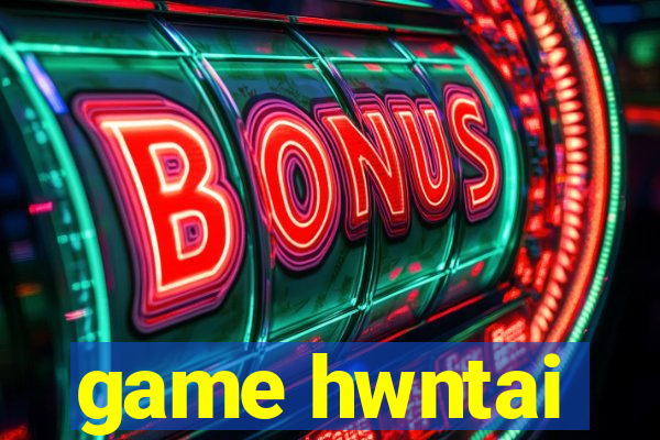 game hwntai